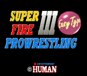 Super Fire Pro Wrestling III - Easy Type (Japan) screen shot title